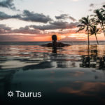 Best Vacation for Taurus | California Psychics